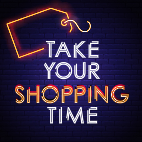 Take your shopping time