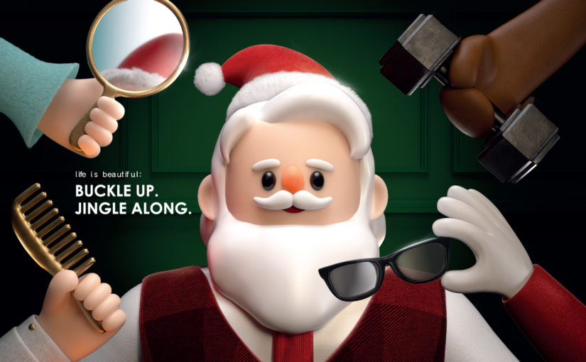 life is beautiful: Buckle up. Jingle along.
